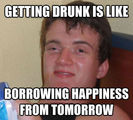Getting-drunk-is-like-borrowing-happiness-from-tomorrow